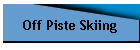 Off Piste Skiing